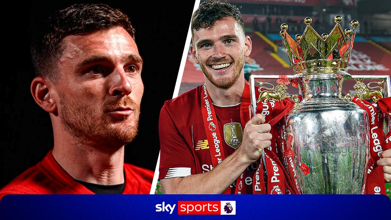 Góc Nhìn LV88: Robertson: Nhìn lại thời gian ở Liverpool, đó là giai đoạn hạ